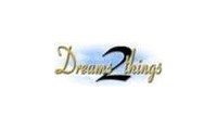 Dreams2things promo codes